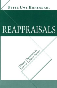 Reappraisals : Shifting Alignments in Postwar Critical Theory