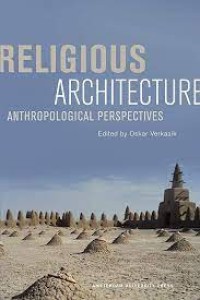 Religious Architecture
Anthropological Perspectives