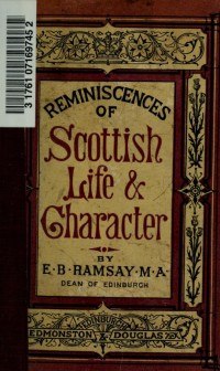 Reminiscences of Scottish life and character