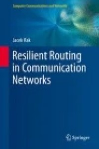 Resilient Routing in Communication Networks