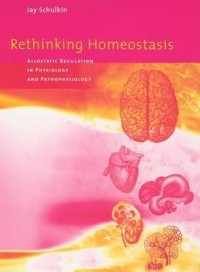 Rethinking homeostasis; Allostatic Regulation in Physiology and Pathophysiology