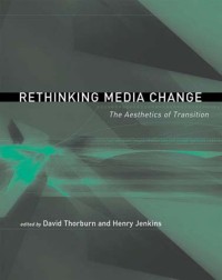 Rethinking media change; The Aesthetics of Transition