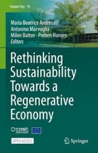 Rethinking Sustainability Towards a Regenerative Economy