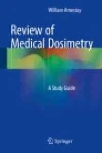 Review of Medical Dosimetry