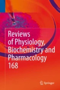 Reviews of Physiology, Biochemistry and Pharmacology