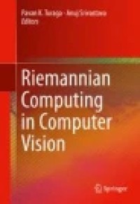 Riemannian Computing in Computer Vision