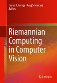 Riemannian Computing in Computer Vision