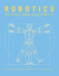 Robotics :science and systems VI