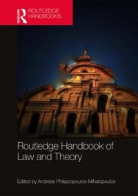 Routledge Handbook of Law and Theory