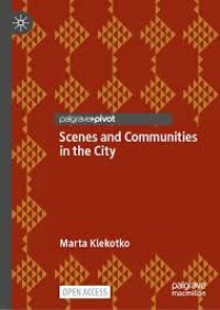 Scenes and Communities in the City