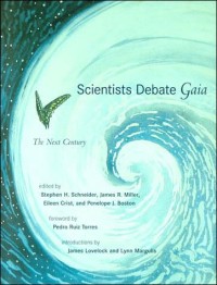 Scientists Debate Gaia: The Next Century