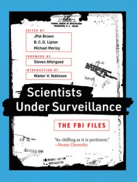 Scientists under surveillance :the FBI files