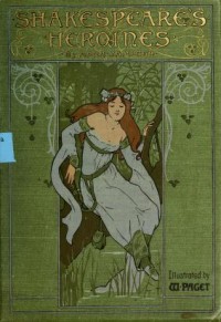 Shakespeare's heroines : characteristics of women, moral, poetical, and historical