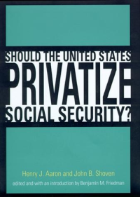 Should the United States Privatize Social Security?