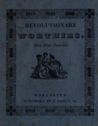 Sketches of revolutionary worthies