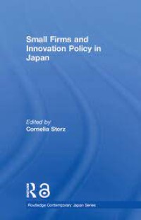 Small Firms and Innovation Policy in Japan