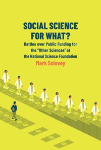 Social science for what? :battles over public funding for the 