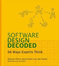 Software design decoded 66 ways experts think