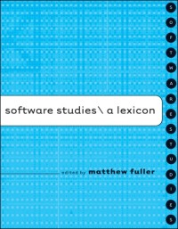 Software studies : A Lexicon