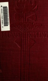 Soldiers three : a collection of stories setting forth certain passages in the lives and adventures of privates Terence Mulvaney, Stanley Ortheris, and John Learoyd