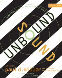 Sound unbound : Sampling Digital Music and Culture