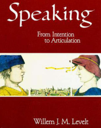 Speaking; From Intention to Articulation