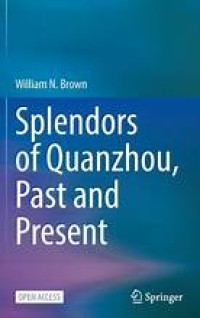 Splendors of Quanzhou, Past and Present