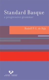 Standard Basque : A Progressive Grammar