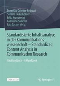 Standardisierte Inhaltsanalyse in der Kommunikationswissenschaft – Standardized Content Analysis in Communication Research