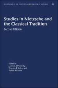 Studies in Nietzsche and the Classical Tradition