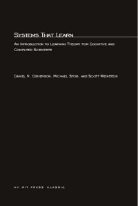 Systems That Learn: An Introduction to Learning Theory for Cognitive and Computer Scientists