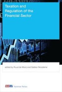 Taxation and Regulation of the Financial Sector