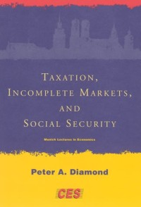 Taxation, Incomplete Markets, and Social Security