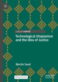 Technological Utopianism and the Idea of Justice