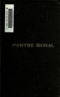 Image of The blowpipe manual