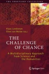 The Challenge of Chance
A Multidisciplinary Approach from Science and the Humanities