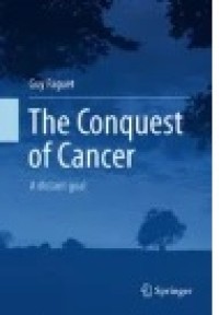 The Conquest of Cancer