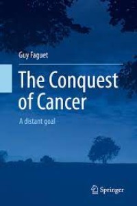 The Conquest of Cancer: A distant goal Paperback