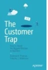 The Customer Trap