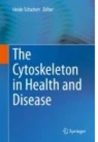 The Cytoskeleton in Health and Disease