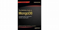 The Definitive Guide to MongoDB