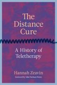 Image of The Distance Cure: A History of Teletherapy