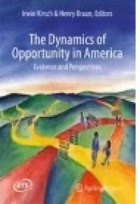 The Dynamics of Opportunity in America