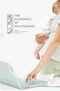 The Economics of Multitasking