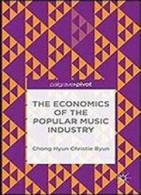 The Economics of the Popular Music Industry