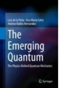 The Emerging Quantum