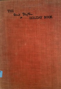 The Enid Blyton holiday book