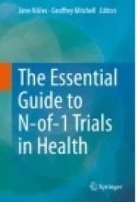 The Essential Guide to N-of-1 Trials in Health