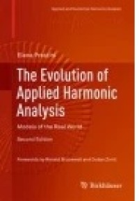 The Evolution of Applied Harmonic Analysis