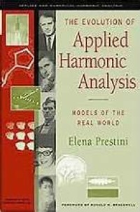 The Evolution of Applied Harmonic Analysis